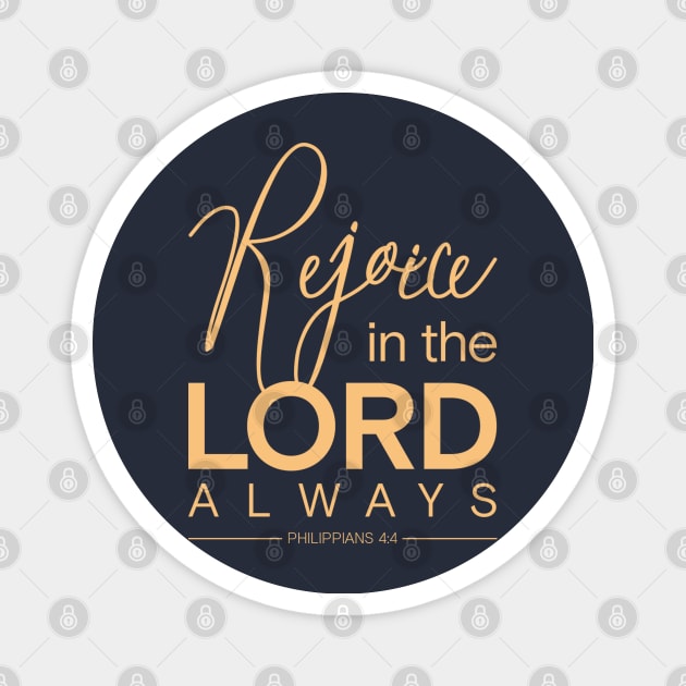 Christian Bible Verse Design Philippians 4:4 Rejoice in the Lord Magnet by Teephical